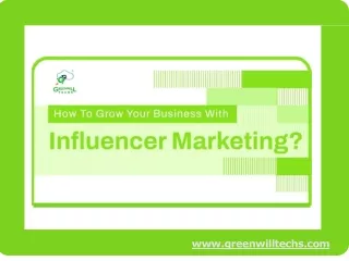 How To Grow Your Business With Influencer Marketing?