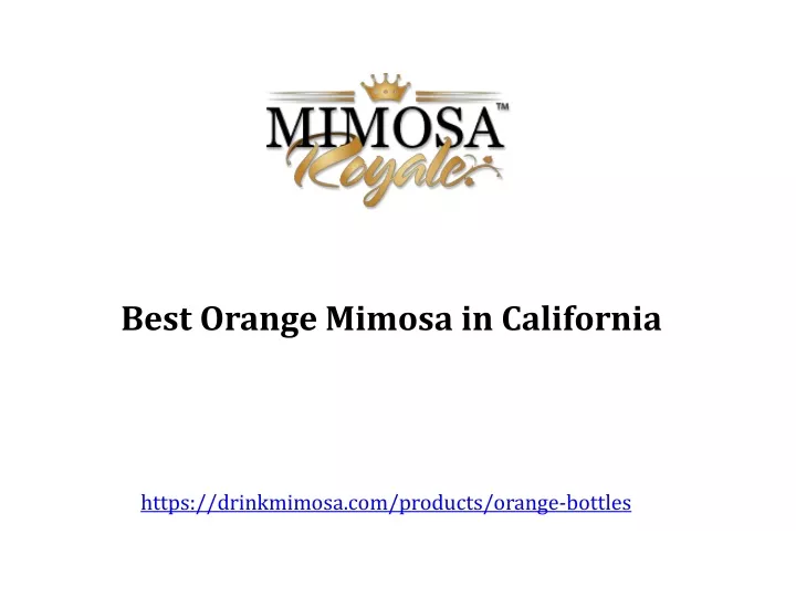 best orange mimosa in california