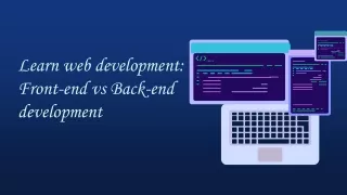 Learn web development: Front-end vs Back-end development