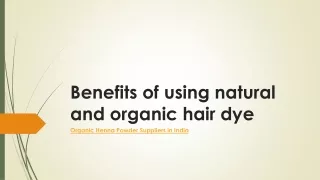 Benefits of using natural and organic hair dye