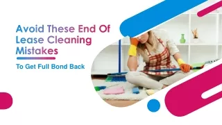 End Of Lease Cleaning Mistakes To Get Full Bond Back