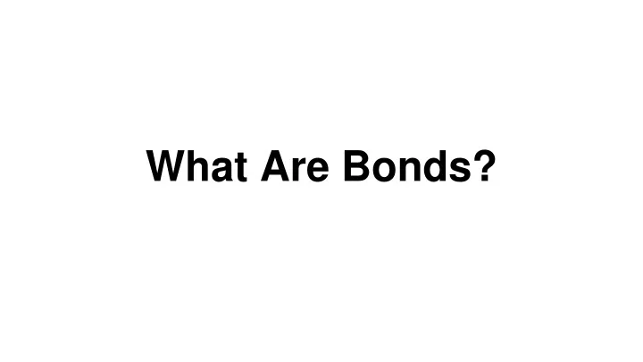 what are bonds