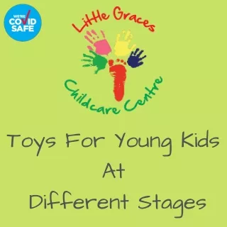 Toys for young kids at different stages