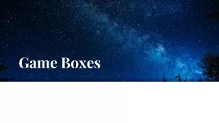 game boxes