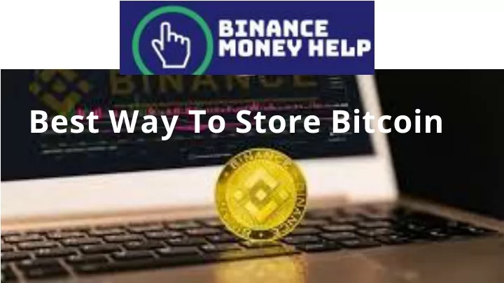 best way to store bitcoin
