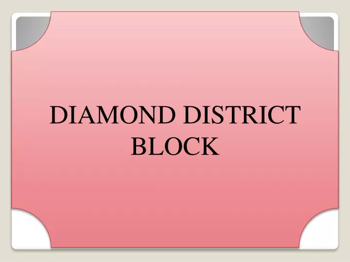 diamond district block