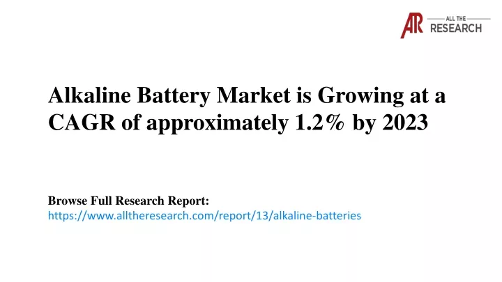 alkaline battery market is growing at a cagr