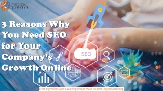 3 Reasons Why You Need SEO for Your Company’s Growth Online
