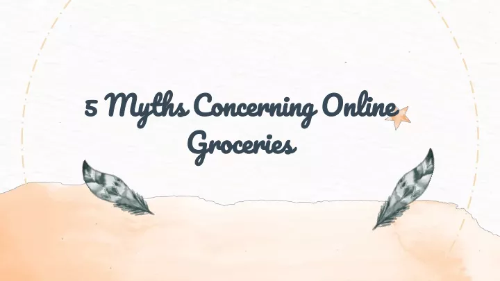 5 myths concerning online groceries