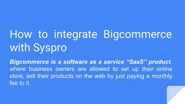 how to integrate bigcommerce with syspro
