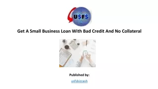 Get A Small Business Loan With Bad Credit And No Collateral