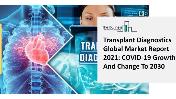 transplant diagnostics global market report 2021