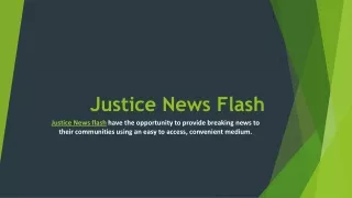 Justice News Flash