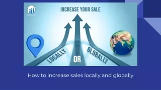 How to increase sales locally and globally