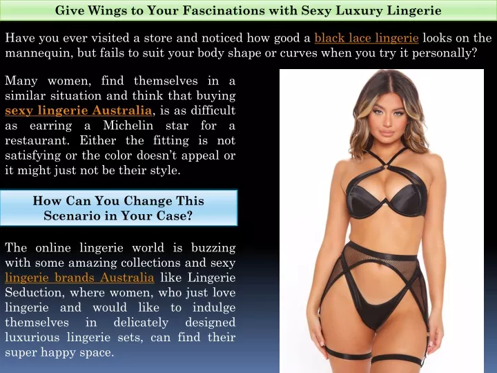 give wings to your fascinations with sexy luxury