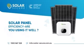 solar panel efficiency are you using it well