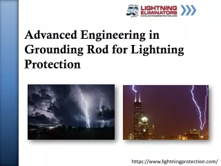 Advanced Engineering in Grounding Rod for Lightning Protection