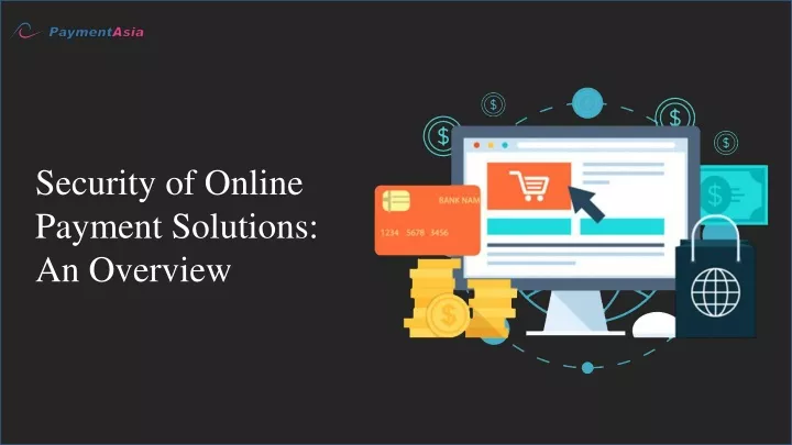 security of online payment solutions an overview