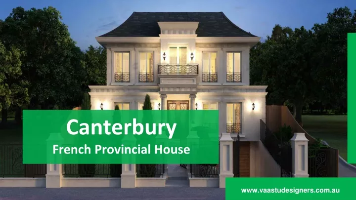 canterbury french provincial house