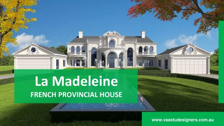 la madeleine french provincial house