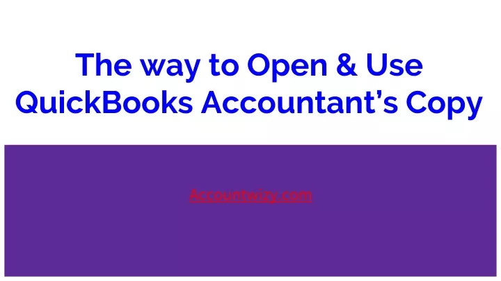 the way to open use quickbooks accountant s copy