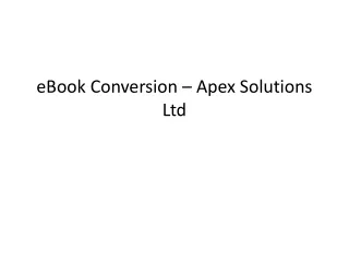 eBook Conversion – Apex Solutions Ltd