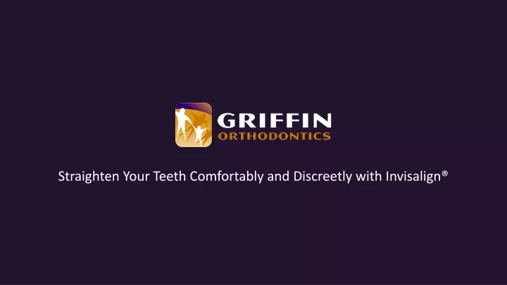 straighten your teeth comfortably and discreetly