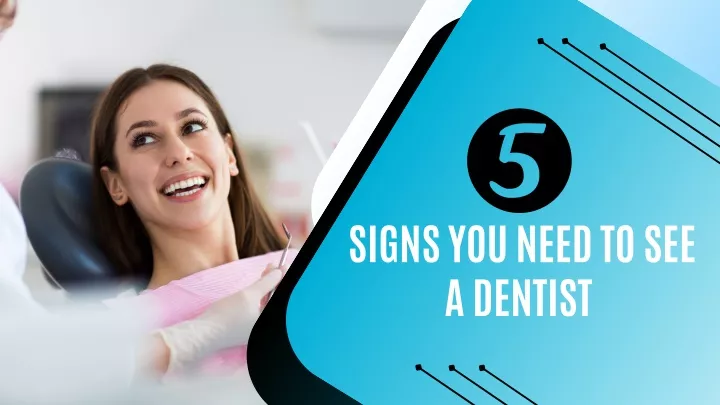 signs you need to see a dentist