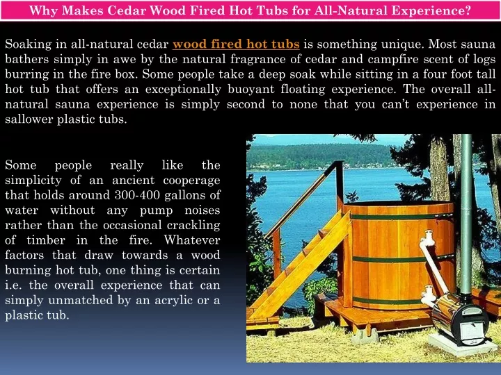 why makes cedar wood fired hot tubs