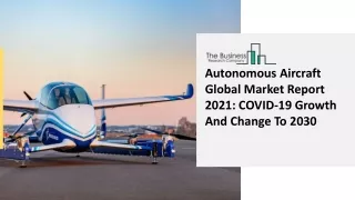 autonomous aircraft global market report 2021