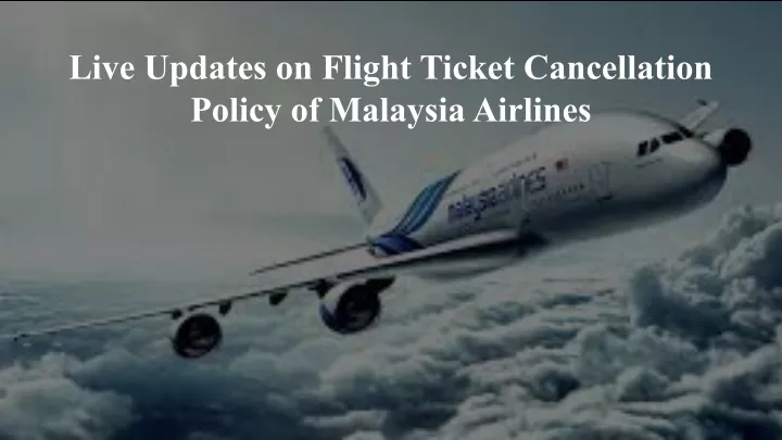 live updates on flight ticket cancellation policy