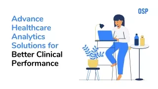 advance healthcare analytics solutions for better