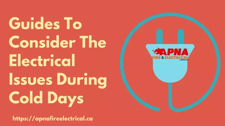 guides to consider the electrical issues during