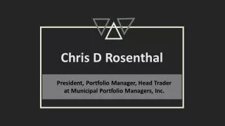 Chris D Rosenthal - Proficient in Implementing Business Plans