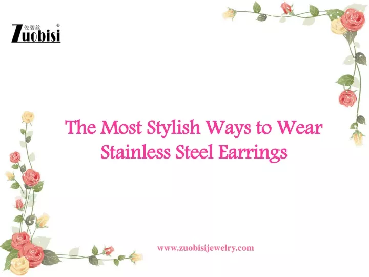 the most stylish ways to wear stainless steel