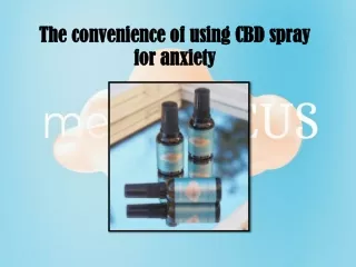 The convenience of using CBD spray for anxiety
