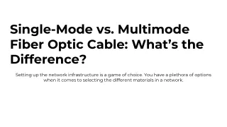 Sinlge mode vs multi mode fiber optic cable