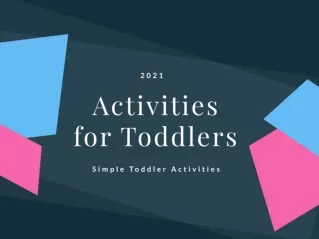 Activities for Toddlers 2021 | Toddler | Simple toddler Activities | Visit Now.