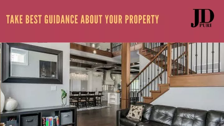 take best guidance about your property