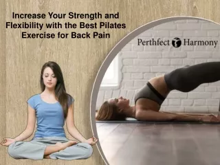 Increase your strength and flexibility with the best Pilates exercise