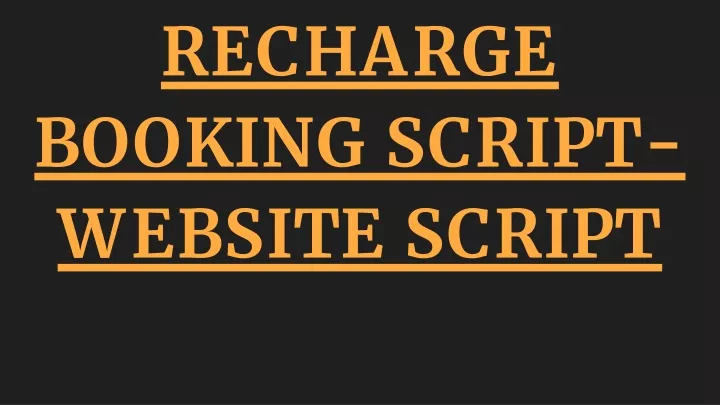 recharge booking script website script