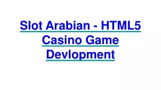 slot arabian html5 casino game devlopment