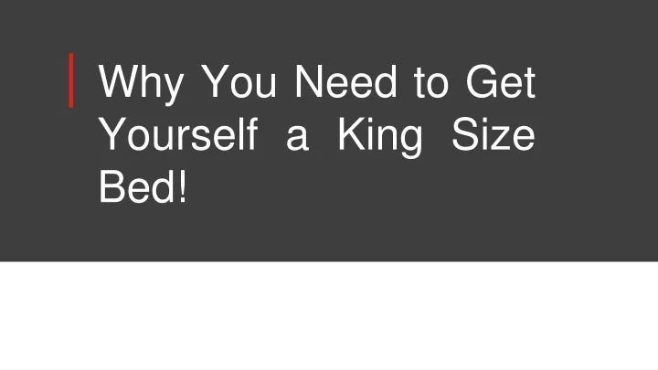 why you need to get yourself a king size bed