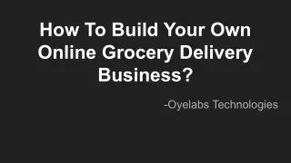 how to build your own online grocery delivery