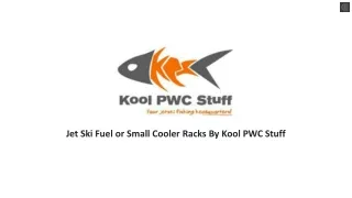 Jet Ski Fuel or Small Cooler Racks By Kool PWC Stuff