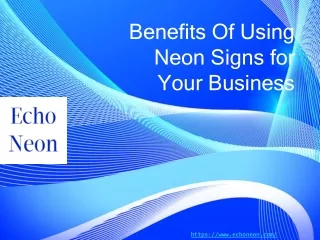 Benefits Of Using Neon Signs for Your Business