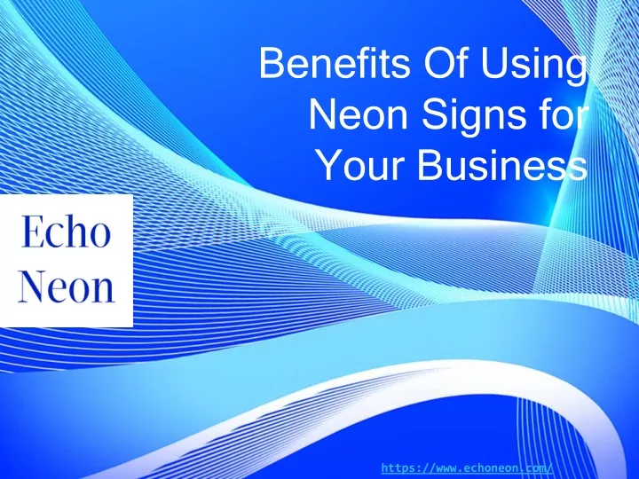 benefits of using neon signs for your business