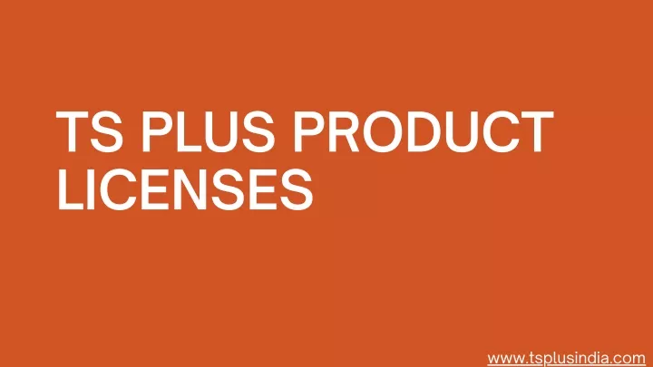 ts plus product licenses