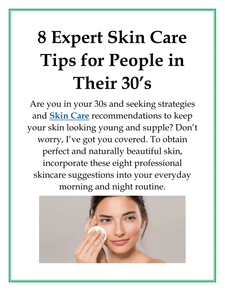 Ppt 8 Expert Skin Care Tips For People In Their 30s Powerpoint