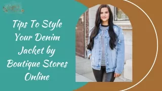 Style your favorite denim jacket from boutique stores online